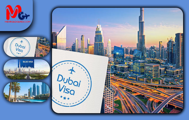 شرایط اقامت در دبی با ویزای آبی دبی (Blue Card) + مهردادگردی